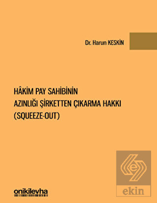 Hakim Pay Sahibinin Azınlığı Şirketten Çıkarma Hak
