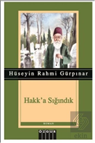Hakk\'a Sığındık