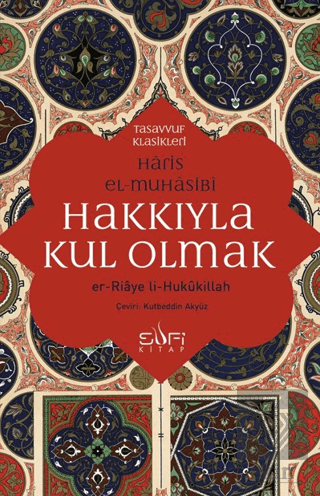 Hakkıyla Kul Olmak