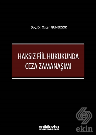Haksız Fiil Hukukunda Ceza Zamanaşımı