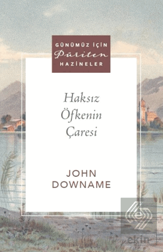 Haksız Öfkenin Çaresi John Downame Ahit Yayınları Satın Al - ekinkitap