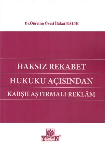 Haksız Rekabet Hukuku Açısından Karşılaştırmalı Reklamlar