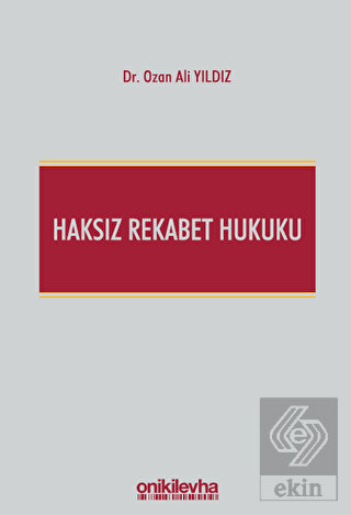 Haksız Rekabet Hukuku (Türk Ticaret Kanunu m. 54-6