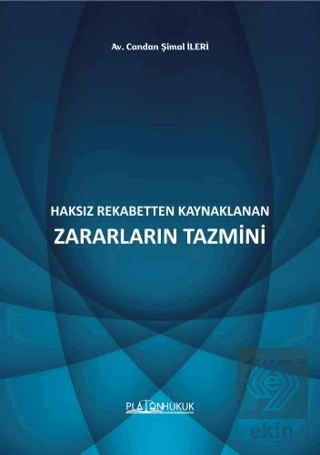 Haksız Rekabetten Kaynaklanan Zararların Tazmini