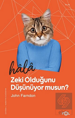 Hala Zeki Olduğunu Düşünüyor musun?