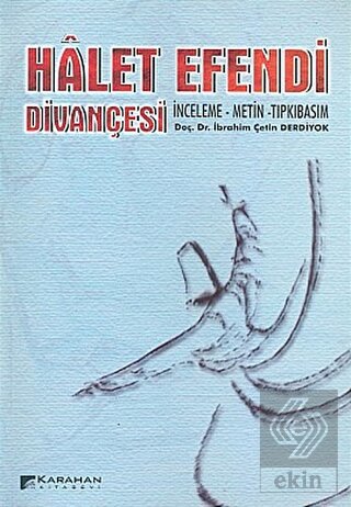 Halet Efendi Divançesi İnceleme-Metin-Tıpkıbasım