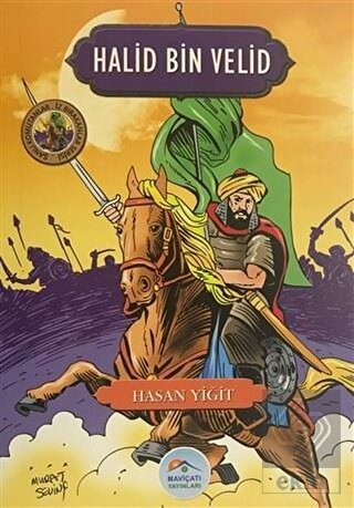 Halid Bin Velid - Şanlı Komutanlar/İz Bırakanlar S