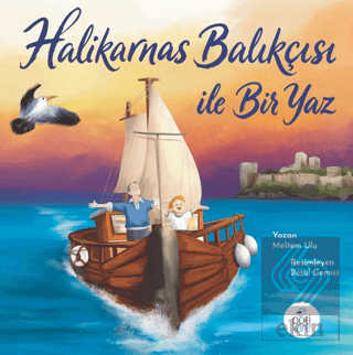 Halikarnas Balıkçısı İle Bir Yaz