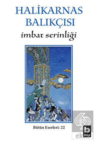 Halikarnas Balıkçısı - İmbat Serinliği Bütün Eserl