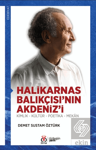 Halikarnas Balıkçısı'nın Akdeniz'i