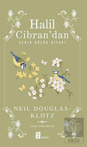 Halil Cibran'dan Aşkın Küçük Kitabı