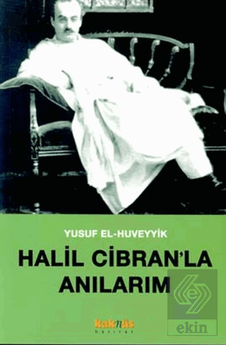 Halil Cibran'la Anılarım