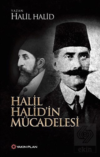 Halil Halid\'in Mücadelesi
