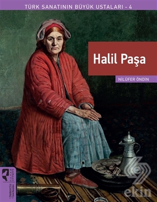 Halil Paşa - Türk Sanatının Büyük Ustaları 4