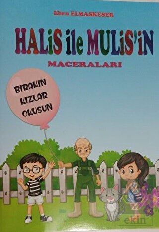 Halis ile Muhlis'in Maceraları - Bırakın Kızlar Ok