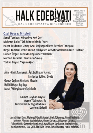Halk Edebiyatı Dergisi: 66-67 Mayıs Ağustos 2025
