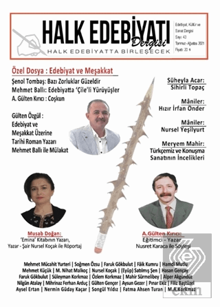 Halk Edebiyatı Dergisi Sayı: 43 Temmuz-Ağustos 2021