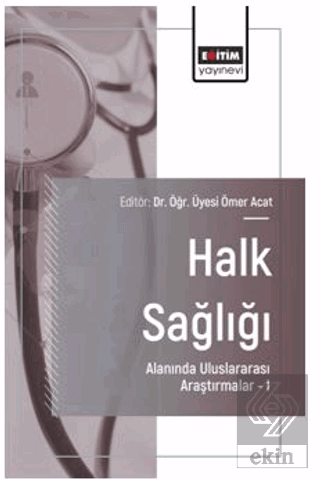 Halk Sağlığı Alanında Uluslararası Araştırmalar – I