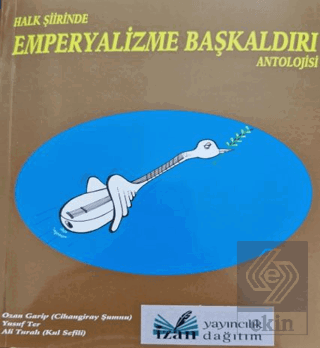 Halk Şiirinde Emperyalizme Başkaldırı Antolojissi