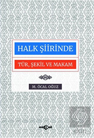 Halk Şiirinde Tür Şekil ve Makam