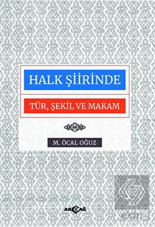 Halk Şiirinde Tür Şekil ve Makam