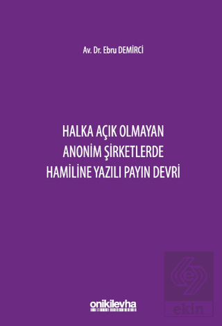 Halka Açık Olmayan Anonim Şirketlerde Hamiline Yazılı Payın Devri