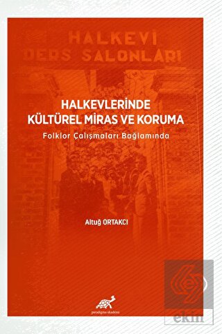 Halkevlerinde Kültürel Miras ve Koruma Folklor Çal