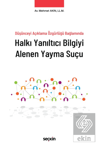 Halkı Yanıltıcı Bilgiyi Alenen Yayma Suçu