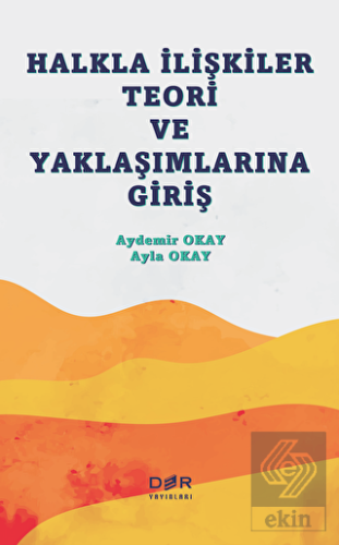 Halkla İlişkiler Teori ve Yaklaşımlarına Giriş