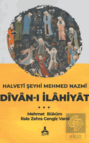 Halveti Şeyhi Mehmed Nazmi Divan-ı İlahiyat