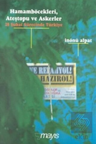 Hamamböcekleri, Ateştopu ve Askerler 28 Şubat Süre