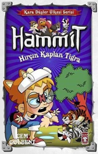 Hammit Kara Düşler Kalesi - Hırçın Kaplan Tigra