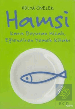 Hamsi: Karın Doyuran Mizah, Eğlendiren Yemek Kitabı