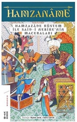 Hamzaname - Hamzazade Rüstem ile Said-i Nebire\'nin