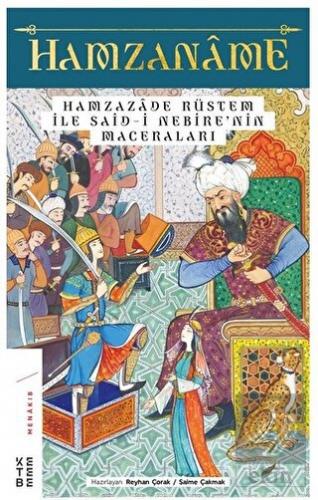 Hamzaname - Hamzazade Rüstem ile Said-i Nebire\'nin