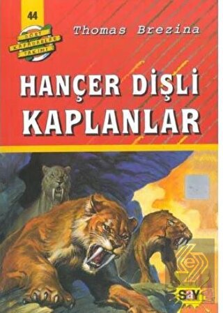 Hançer Dişli Kaplanlar