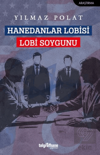Hanedanlar Lobisi, Lobi Soygunu