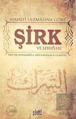 Hanefi Ulemasına Göre Şirk ve Sebepleri