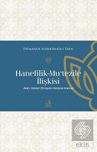 Hanefilik-Mu'tezile İlişkisi