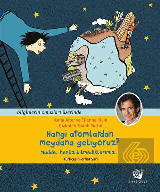 Hangi Atomlardan Meydana Geliyoruz?