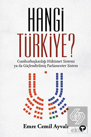 Hangi Türkiye? / Cumhurbaşkanlığı Hükümet Sistemi