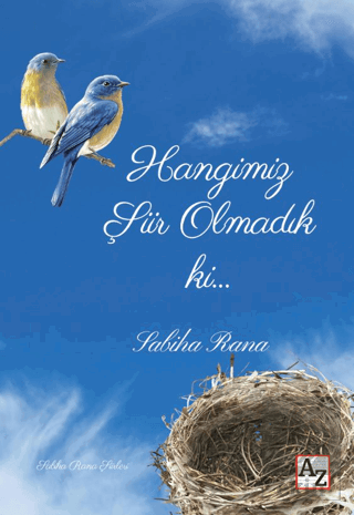 Hangimiz Şiir Olmadık ki…