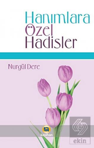 Hanımlara Özel Hadisler