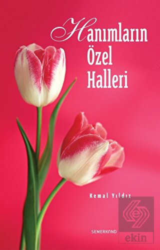 Hanımların Özel Halleri