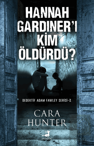 Hannah Gardıner'ı Kim Öldürdü