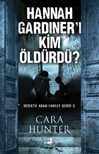 Hannah Gardıner'ı Kim Öldürdü