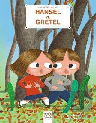 Hansel ve Gretel - Bebekler İçin Klasikler