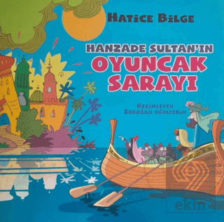 Hanzade Sultan'ın Oyuncak Sarayı
