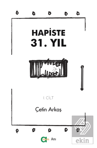 Hapiste 31. Yıl - I