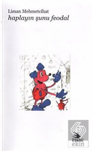 Haplayın Şunu Feodal